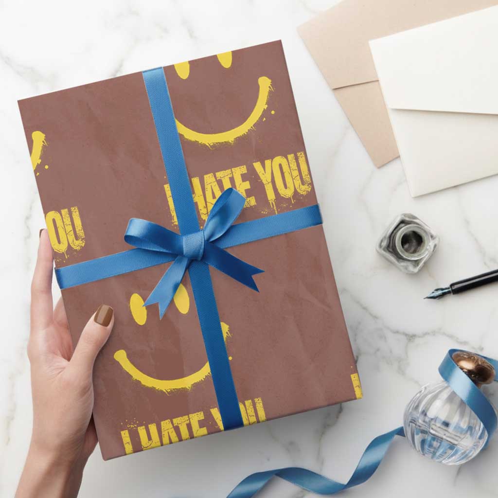 I Hate You Wrapping Paper Roll Funny Sarcastic Smiling Face Meme