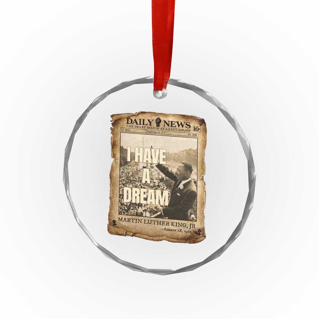 I Have A Dream Martin Luther King MLK Day Crystal Glass Ornament March On Washington Black History