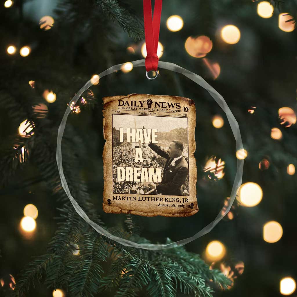 I Have A Dream Martin Luther King MLK Day Crystal Glass Ornament March On Washington Black History