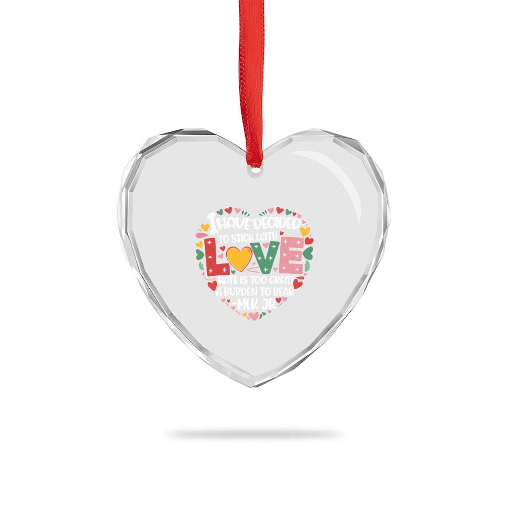 I Have Decided To Stick With Love Heart Crystal Glass Ornament MLK Black History Month - Wonder Print Shop