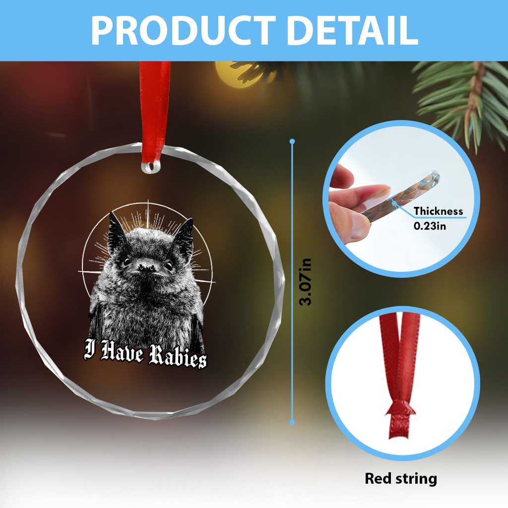I Have Rabies Bat Crystal Glass Ornament Funny Meme Quotes Gothic - Wonder Print Shop