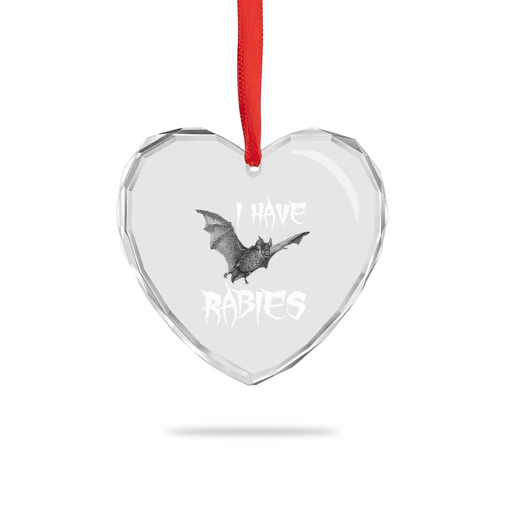 I Have Rabies Bat Heart Crystal Glass Ornament Funny Meme Quotes - Wonder Print Shop