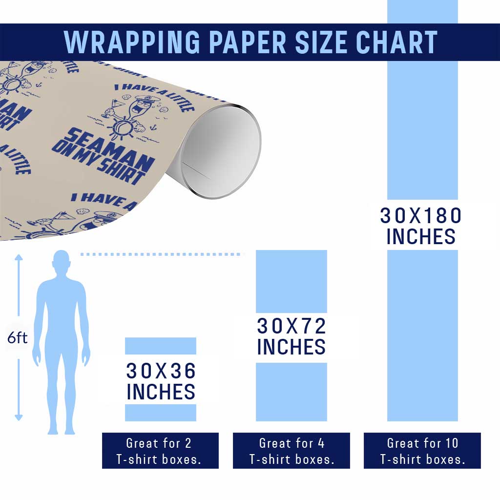 I Have Seaman On My Shirt Wrapping Paper Roll Funny Sarcastic Adult Humor - Wonder Print Shop