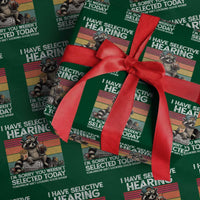 I Have Selective Hearing You were Not Selected Wrapping Paper Roll Funny Sarcastic Saying Father's Day