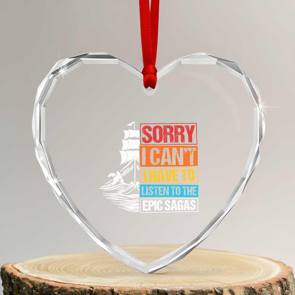 I Have To Listen To The Epic Sagas Odysseus Ship Retro Heart Crystal Glass Ornament Funny Odyssey Greek Mythology Lover