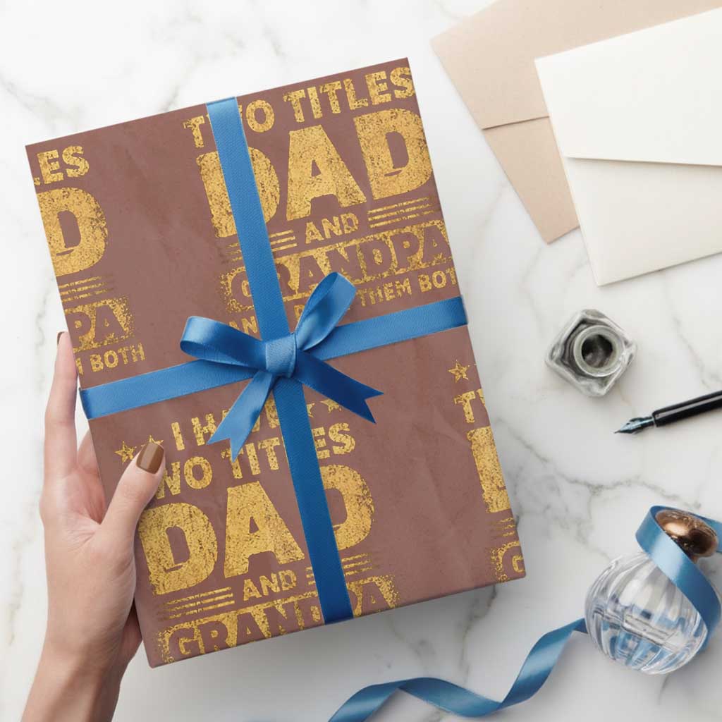 I Have Two Titles Dad And Grandpa I Rock Them Both Wrapping Paper Roll Vintage Father's Day Gift