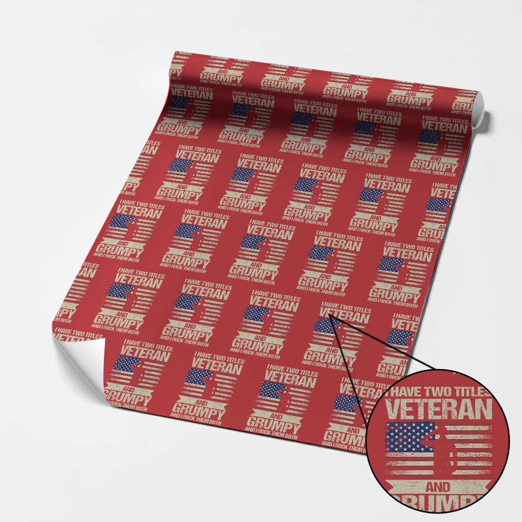 I Have Two Titles Veteran and Grumpy Wrapping Paper Roll Funny Veteran Dad Grandpa Humor