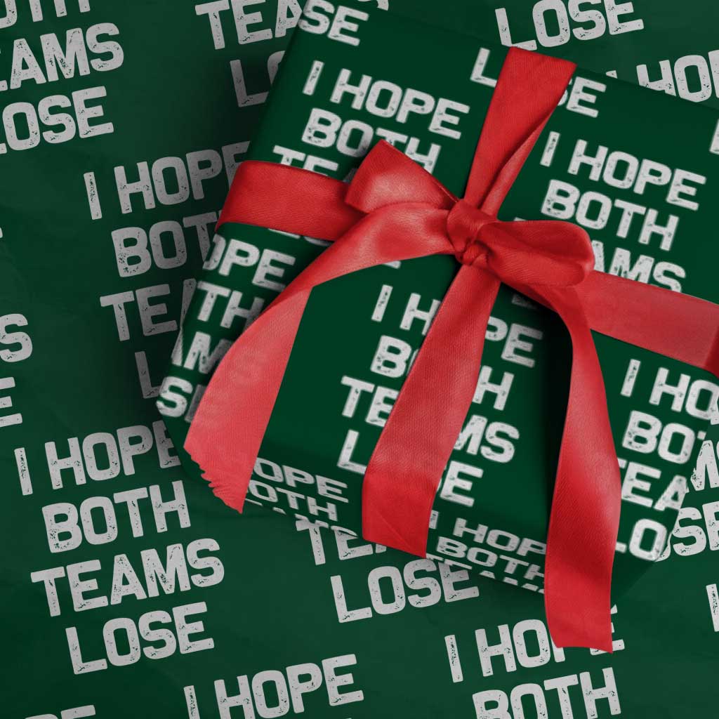 I Hope Both Team Lose Wrapping Paper Roll Funny Game Day Sports Meme