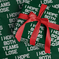I Hope Both Team Lose Wrapping Paper Roll Funny Game Day Sports Meme