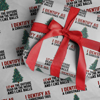 I Identify as a Christmas Tree Wrapping Paper Roll Funny Lit and Dead Inside Holiday Humor - Wonder Print Shop