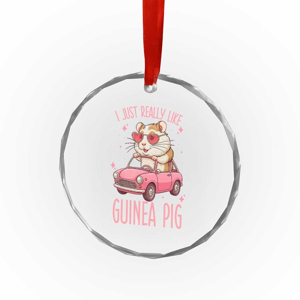 I Just Really Like Guinea Pigs Crystal Glass Ornament Pet Lover Gift For Girl - Wonder Print Shop