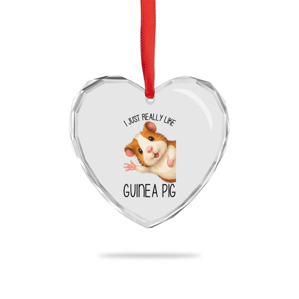 I Just Really Like Guinea Pigs Heart Crystal Glass Ornament Funny Cavy Lover - Wonder Print Shop