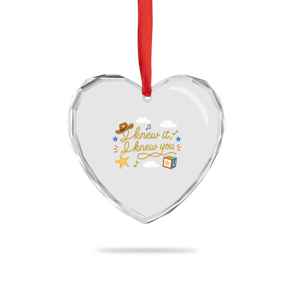 I Knew It I Knew You Funny Western Cowgirl Retro Heart Crystal Glass Ornament Whimsical Nostalgic Western Graphic