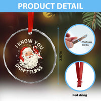 I Know You Didnt Floss Crystal Glass Ornament Funny Dentist Christmas Santa Dental Hygiene - Wonder Print Shop