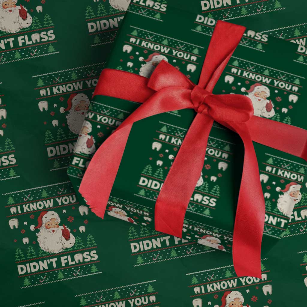 I Know You Didnt Floss Dentist Ugly Christmas Wrapping Paper Roll Funny Santa Dental Hygiene - Wonder Print Shop