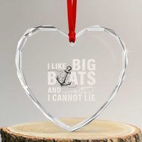 I Like Big Boats And I Cannot Lie Heart Crystal Glass Ornament Funny Boating Cruise Ship