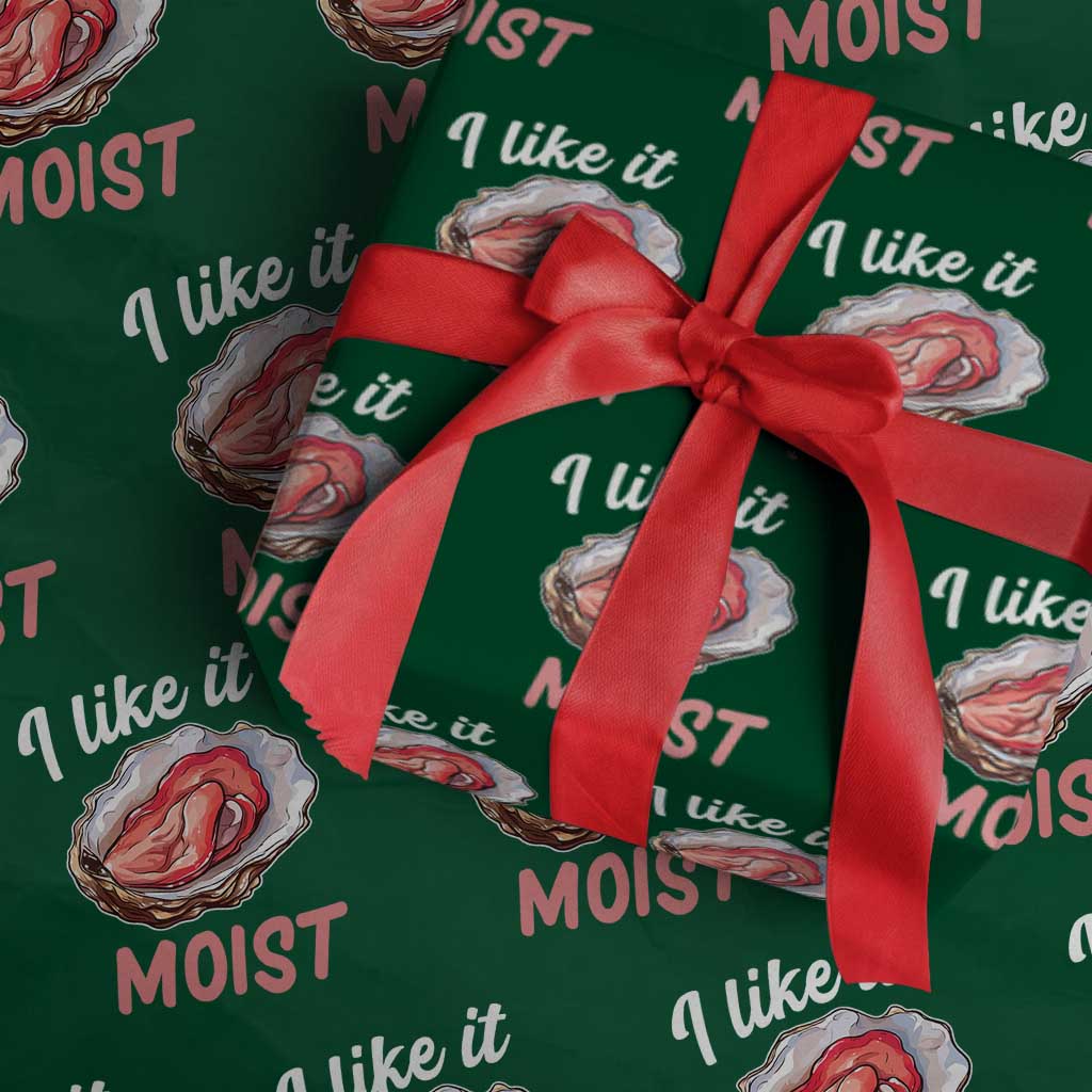 I Like It Moist Oyster Funny Offensive Wrapping Paper Roll Inappropriate Adult Humor - Wonder Print Shop