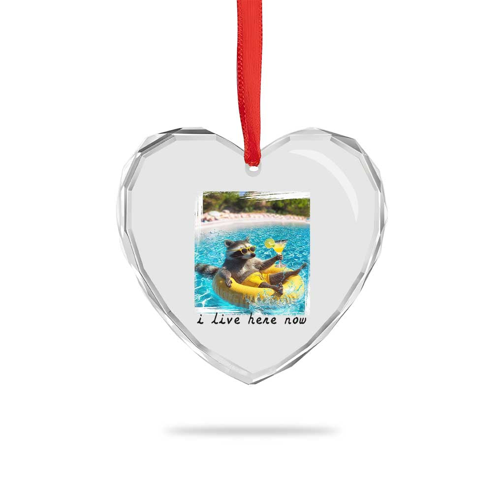 I Live Here Now Raccoon Heart Crystal Glass Ornament Funny Summer Vacation Meme