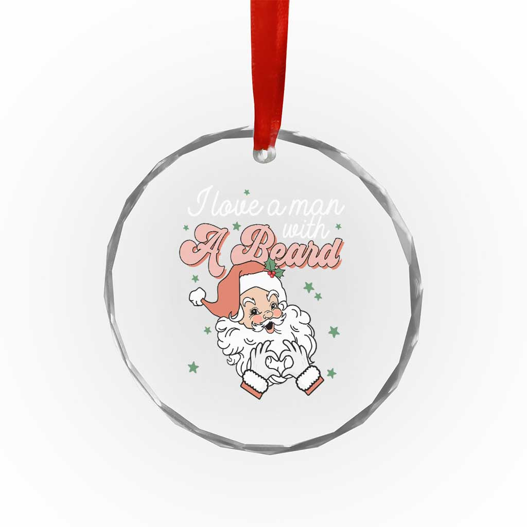 I Love A Man With A Beard Santa Xmas Crystal Glass Ornament TS09