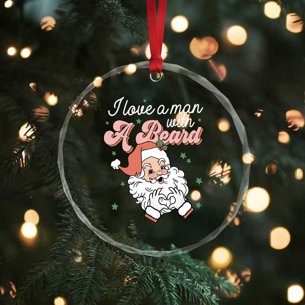 I Love A Man With A Beard Santa Xmas Crystal Glass Ornament TS09