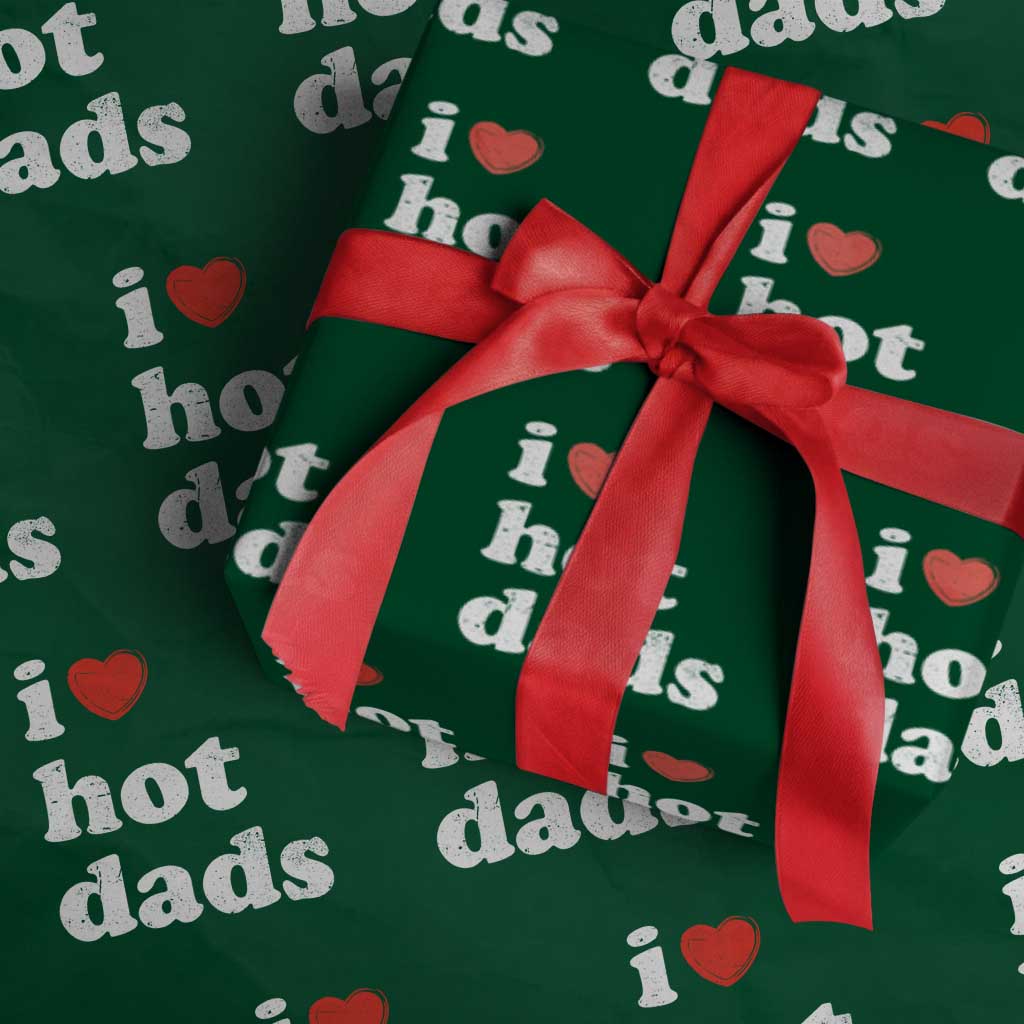I Love Hot Dads Wrapping Paper Roll Funny Fathers Day