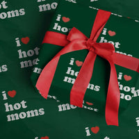 I Love Hot Moms Wrapping Paper Roll Funny Mothers Day