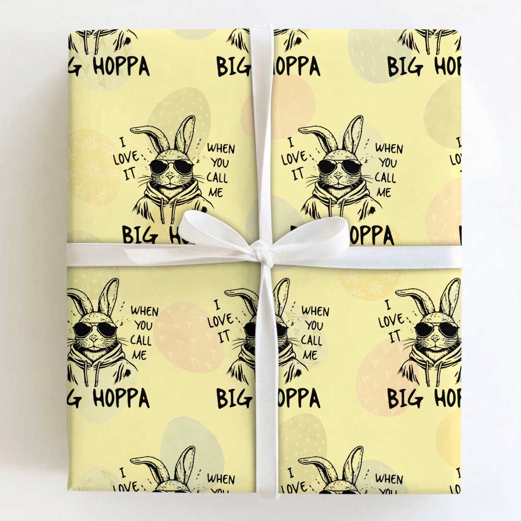 I Love It When You Call Me Big Hoppa Wrapping Paper Roll Funny Easter Bunny Kids