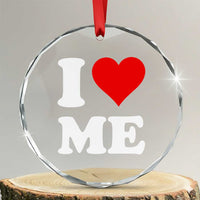 I Love Me Crystal Glass Ornament Funny Self Love Heart Positive Vibes - Wonder Print Shop