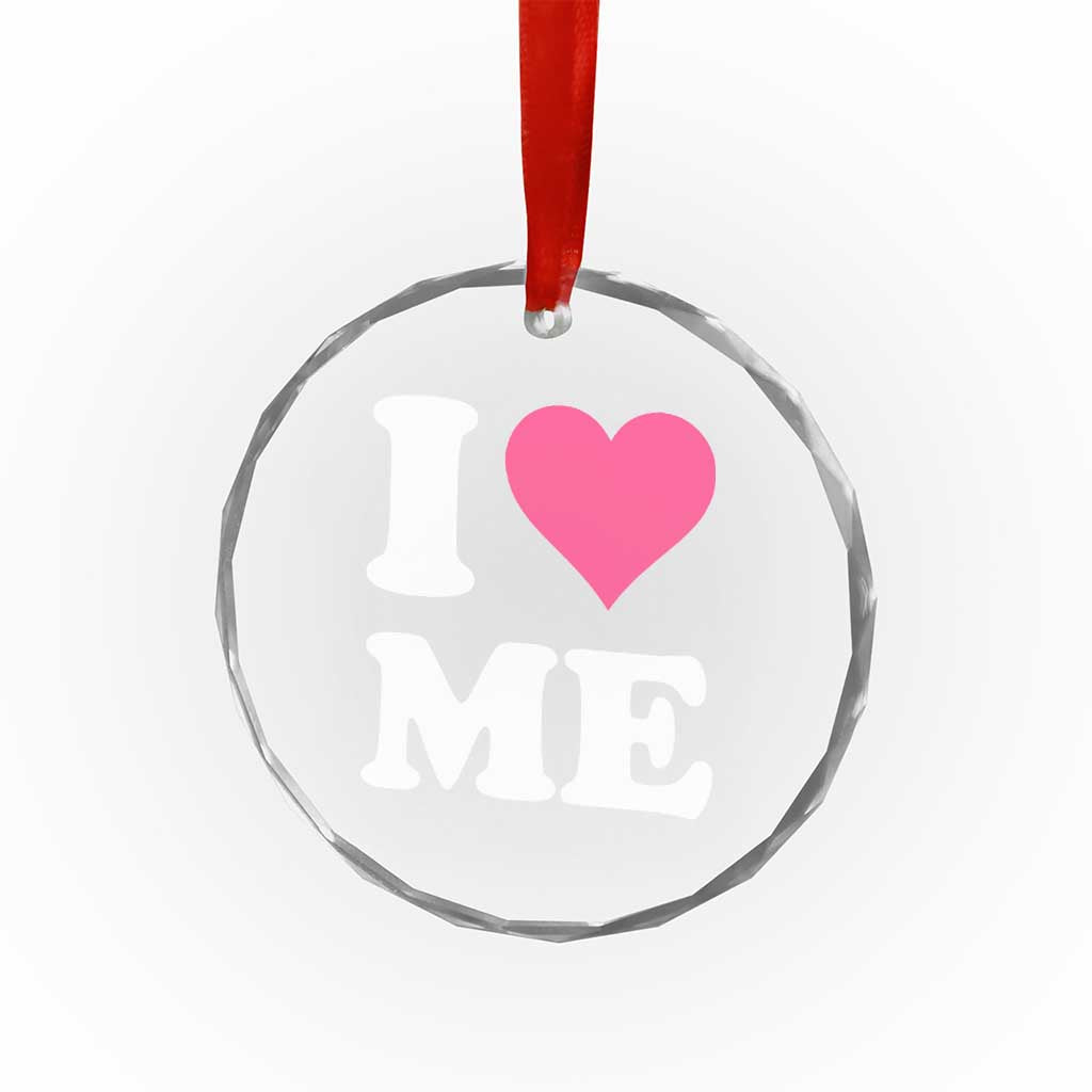 I Love Me Crystal Glass Ornament Funny Self Love Pink Heart Positive Vibes - Wonder Print Shop