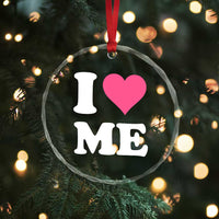 I Love Me Crystal Glass Ornament Funny Self Love Pink Heart Positive Vibes - Wonder Print Shop