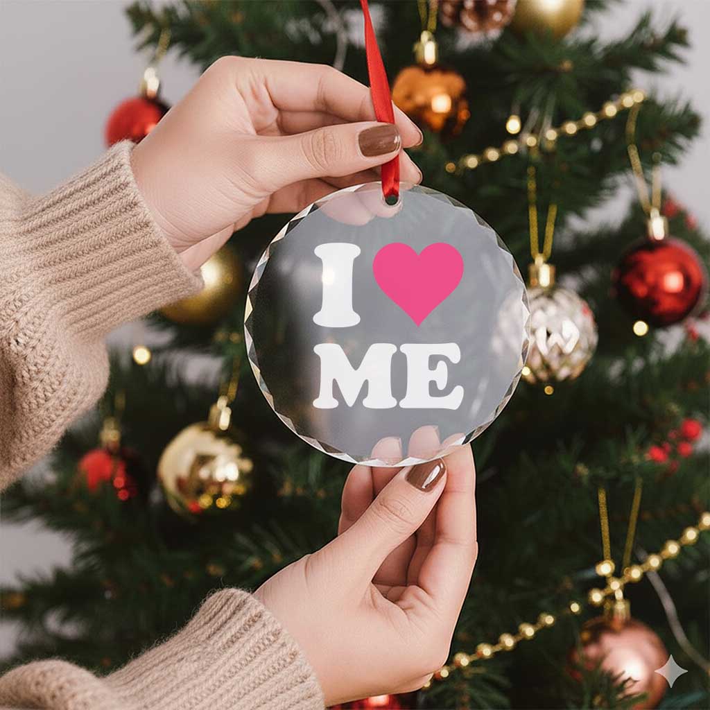 I Love Me Crystal Glass Ornament Funny Self Love Pink Heart Positive Vibes - Wonder Print Shop
