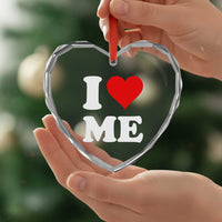 I Love Me Heart Crystal Glass Ornament Funny Self Love Heart Positive Vibes - Wonder Print Shop