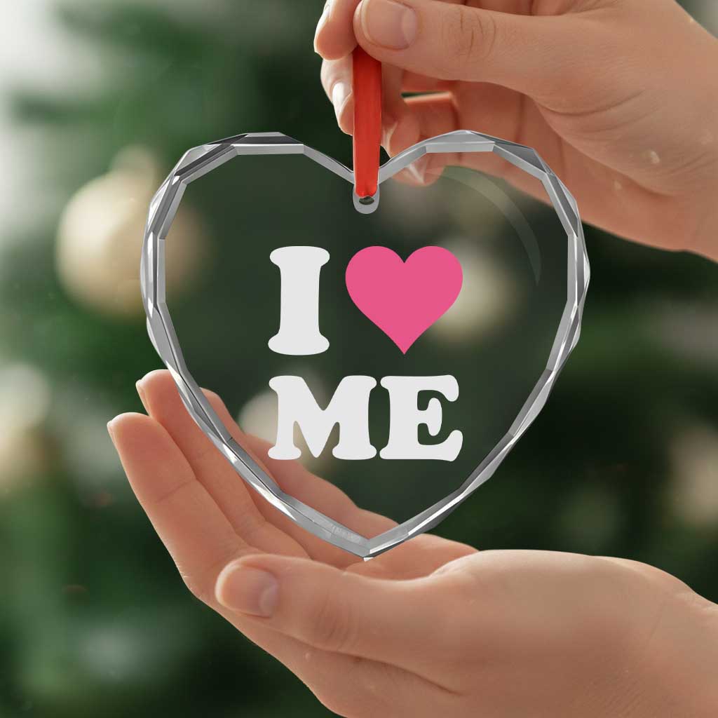 I Love Me Heart Crystal Glass Ornament Funny Self Love Pink Heart Positive Vibes - Wonder Print Shop