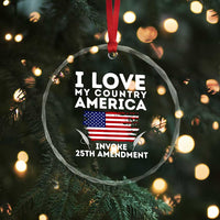 I Love My Country Invoke 25th Amendment Crystal Glass Ornament Distressed Flag Patriotic Political Satire