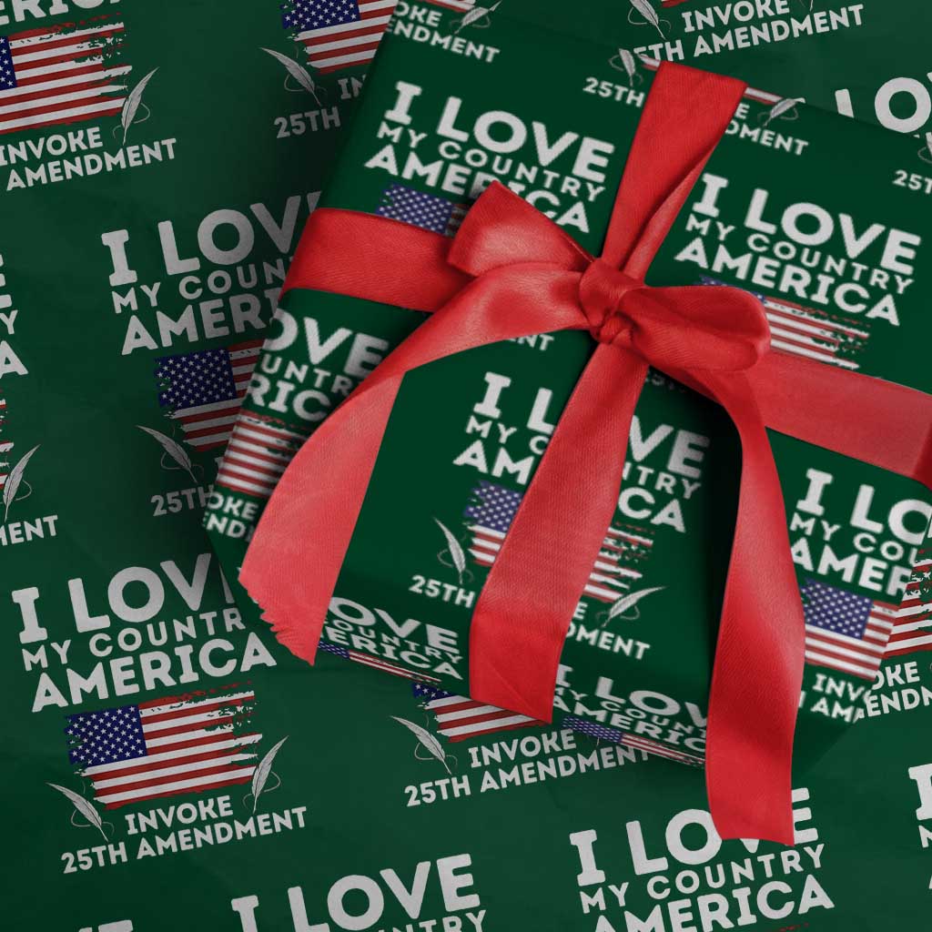 I Love My Country Invoke 25th Amendment Wrapping Paper Roll Distressed Flag Patriotic Political Satire