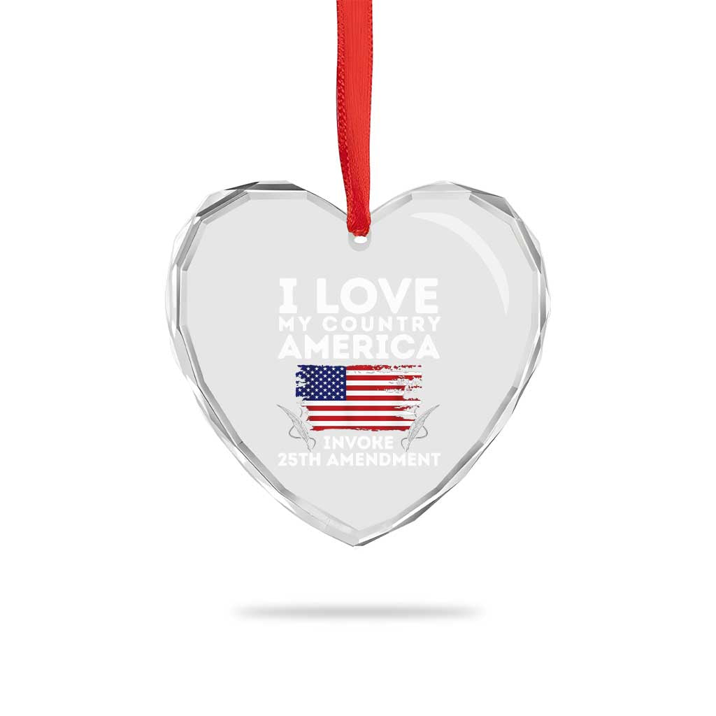 I Love My Country Invoke 25th Amendment Heart Crystal Glass Ornament Distressed Flag Patriotic Political Satire