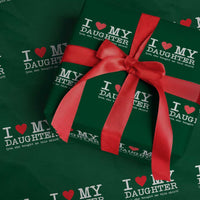 I Love My Daughter Wrapping Paper Roll Funny Mom Dad Gift From Daughter Classic Logo - Wonder Print Shop