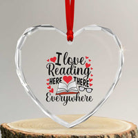 I Love Reading Here There Anywhere Heart Crystal Glass Ornament Reading Month Across America - Wonder Print Shop