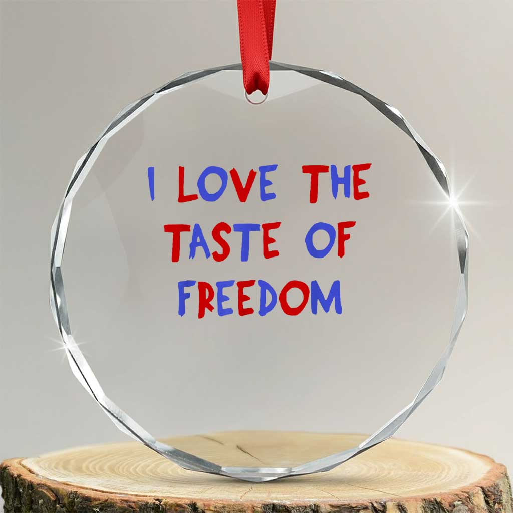 I Love The Taste Of Freedom Americana Matching Couple Crystal Glass Ornament Funny Patriotic Red White and Blue 4th of July