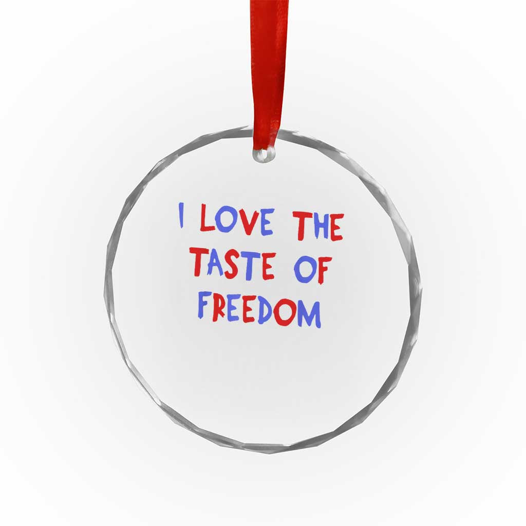 I Love The Taste Of Freedom Americana Matching Couple Crystal Glass Ornament Funny Patriotic Red White and Blue 4th of July