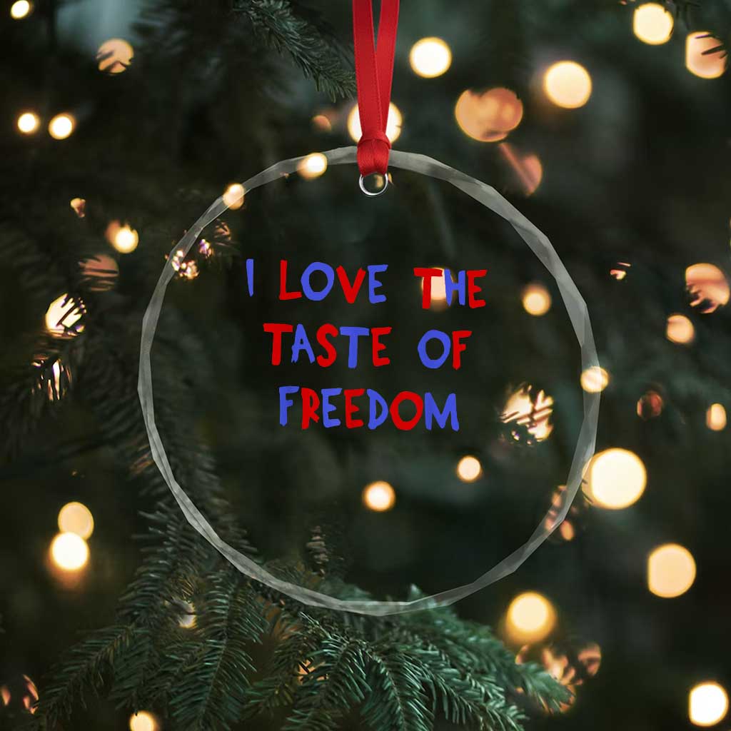 I Love The Taste Of Freedom Americana Matching Couple Crystal Glass Ornament Funny Patriotic Red White and Blue 4th of July