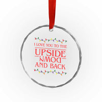 I Love You To The Upside Down Stranger Christmas Crystal Glass Ornament And Back Ugly Xmas Lights - Wonder Print Shop