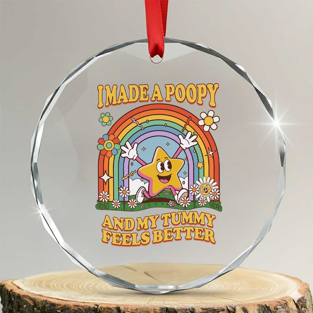 I Made A Poopy And My Tummy Feels Better Crystal Glass Ornament Funny Inappropriate Vacation Swap Adult - Wonder Print Shop