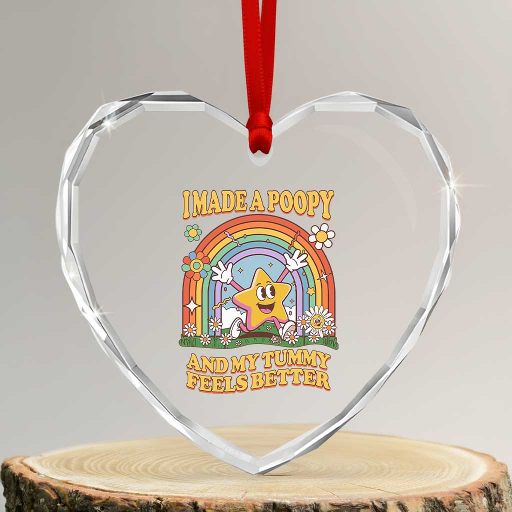 I Made A Poopy And My Tummy Feels Better Heart Crystal Glass Ornament Funny Inappropriate Vacation Swap Adult - Wonder Print Shop
