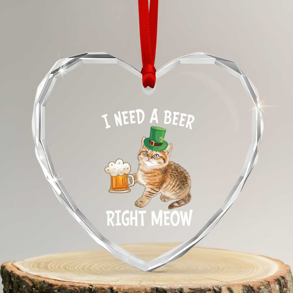 I Need A Beer Right Meow Funny Cat Drinking Joke Heart Crystal Glass Ornament St Patricks Day Humor