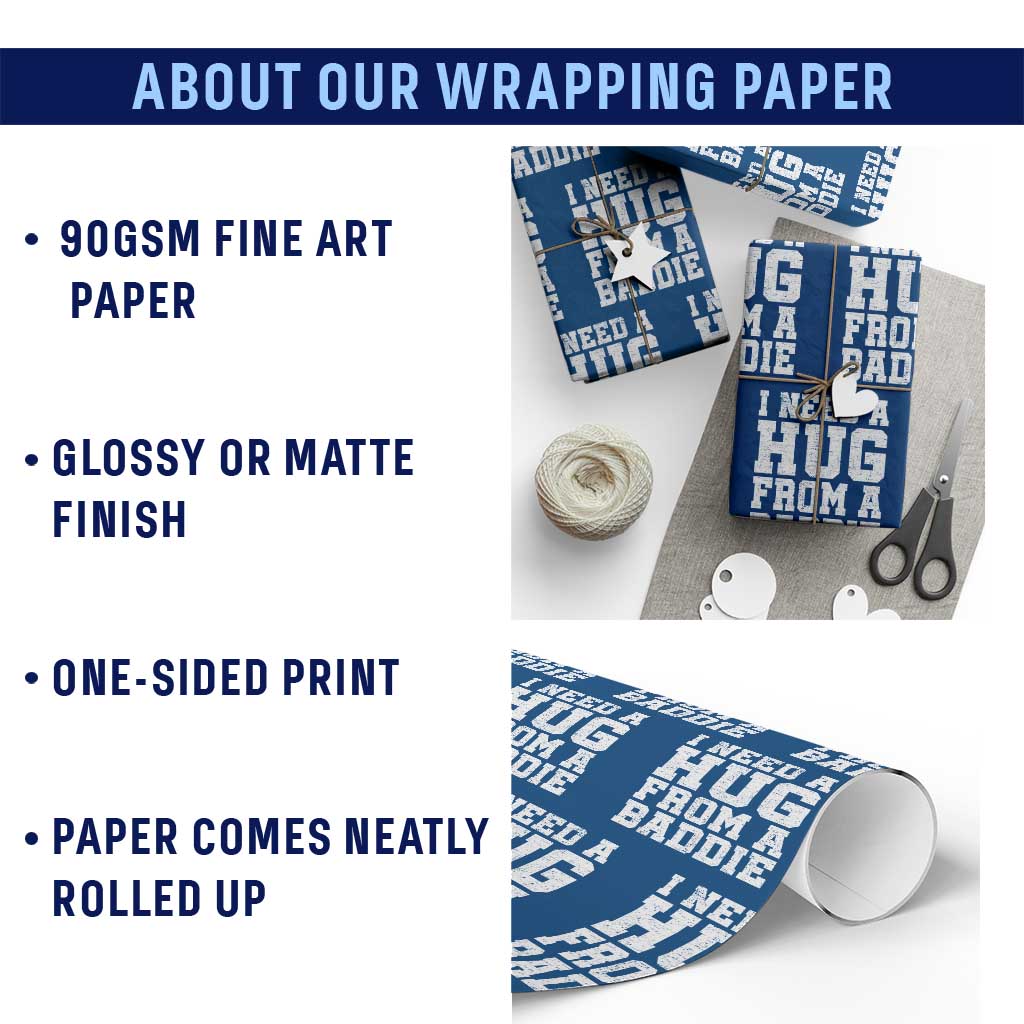 I Need A Hug From A Baddie Wrapping Paper Roll Funny Saying Quote