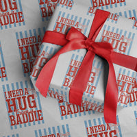 I Need A Hug from A Baddie Wrapping Paper Roll Retro Game Day Season Funny Saying Quote