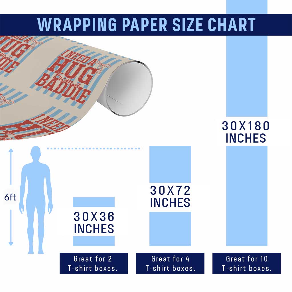 I Need A Hug from A Baddie Wrapping Paper Roll Retro Game Day Season Funny Saying Quote