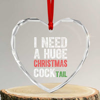 I Need A Huge Christmas Cocktail Heart Crystal Glass Ornament Funny Adult Humor Xmas Party Drinking - Wonder Print Shop