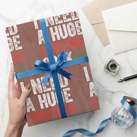 I Need A Huge Christmas Cocktail Wrapping Paper Roll Funny Adult Humor Xmas Party Drinking - Wonder Print Shop